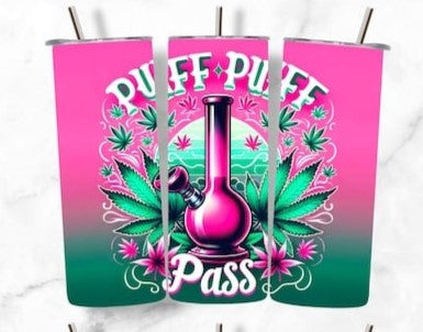 Puff Puff Pass Tumbler (2 Versions)