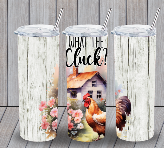 What The Cluck Tumbler